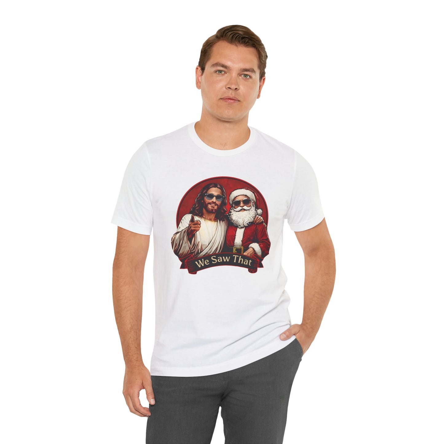 We Saw That Funny Jesus & Santa | Unisex Adult T-shirt
