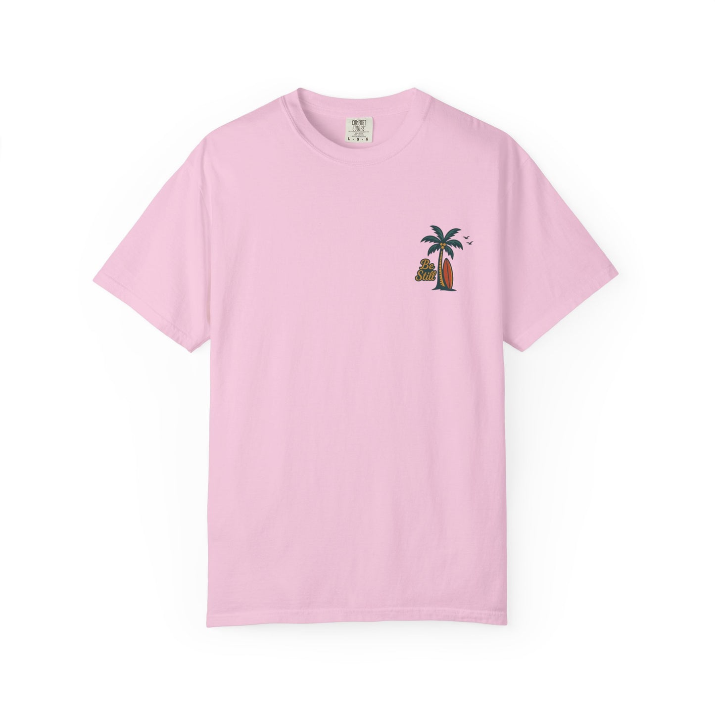 Be Still Even The Wind and Waves Obey Him - Comfort Colors | Unisex Adult T-Shirt