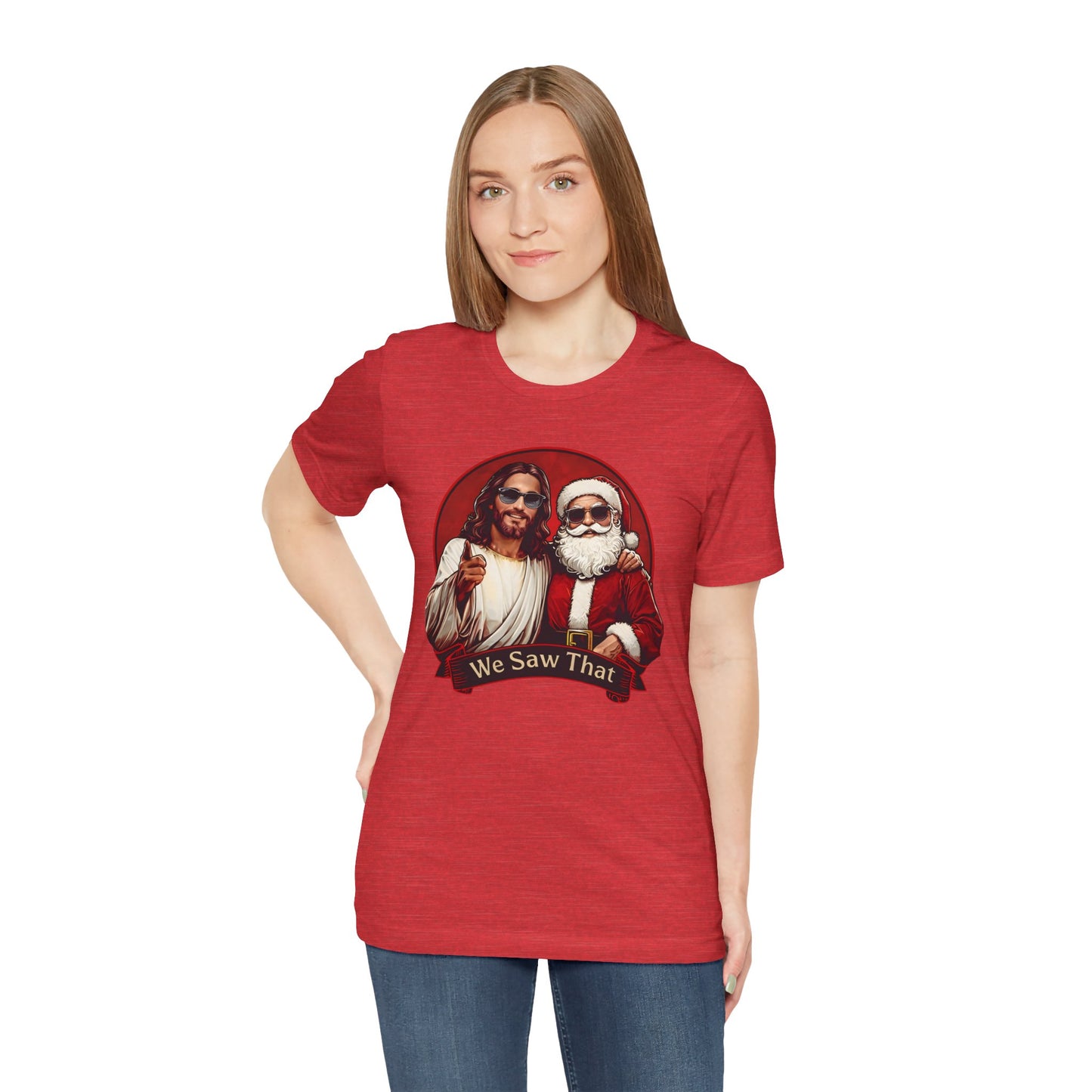 We Saw That Funny Jesus & Santa | Unisex Adult T-shirt