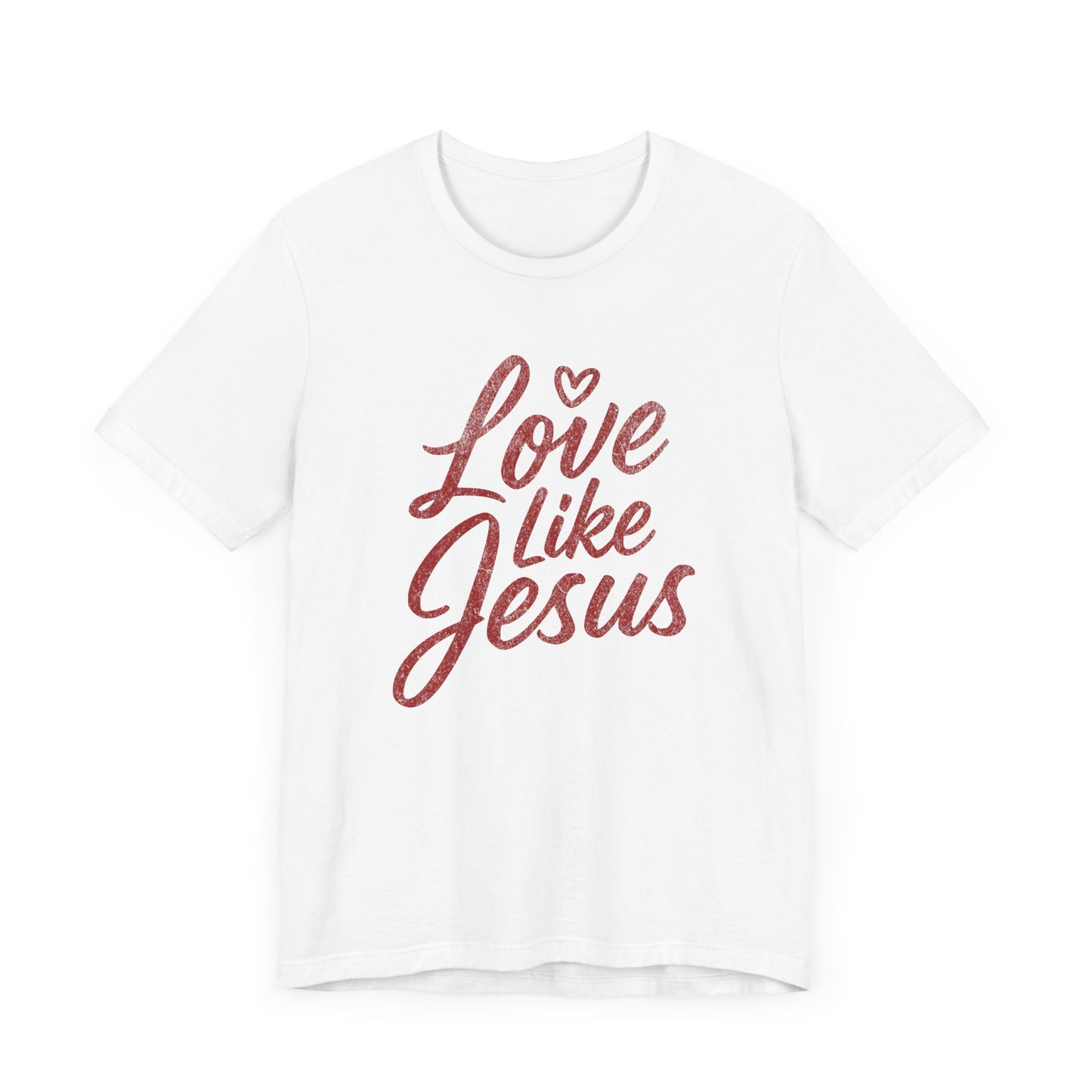 Love Like Jesus | Unisex Adult T-Shirt