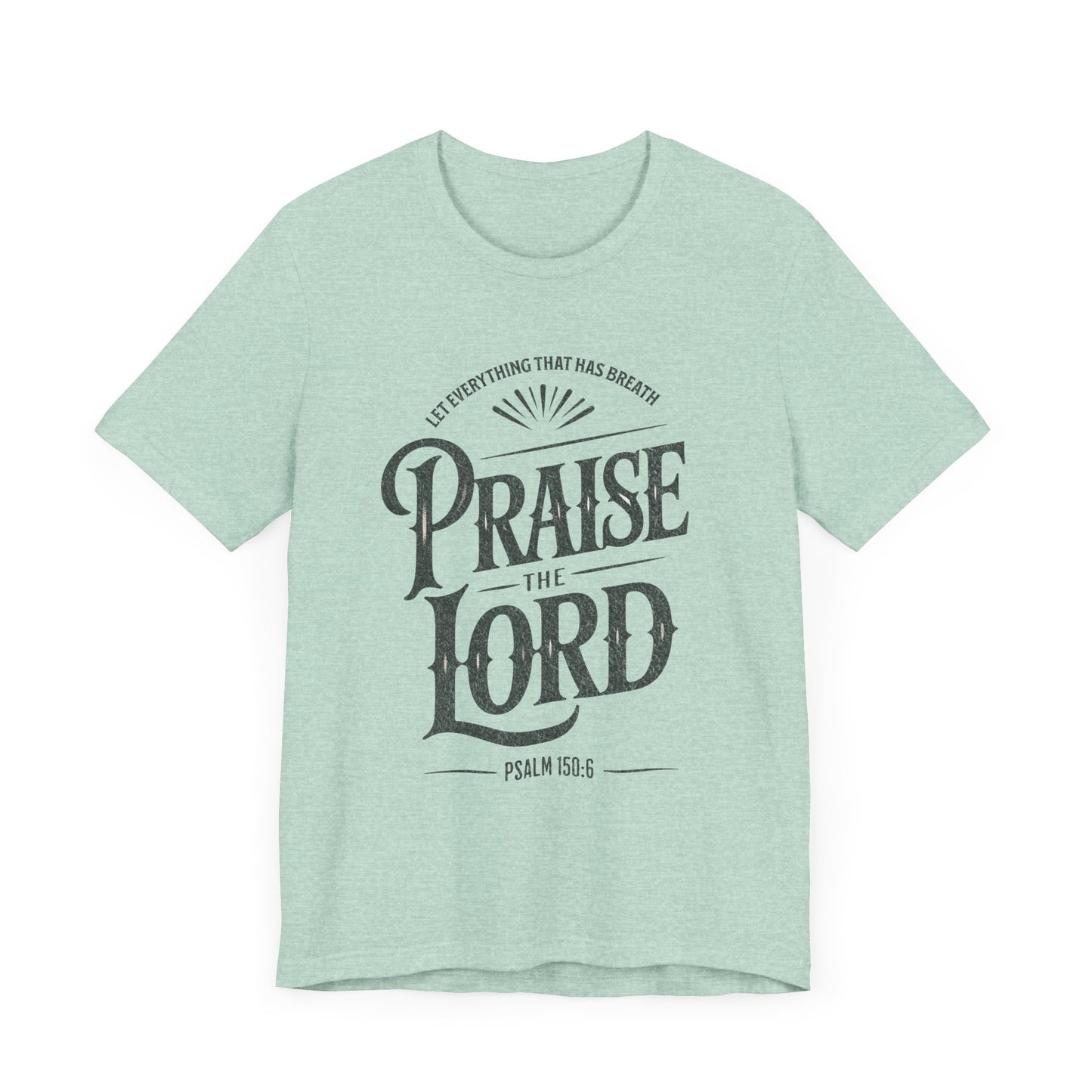 Praise the Lord | Unisex Adult T-Shirt