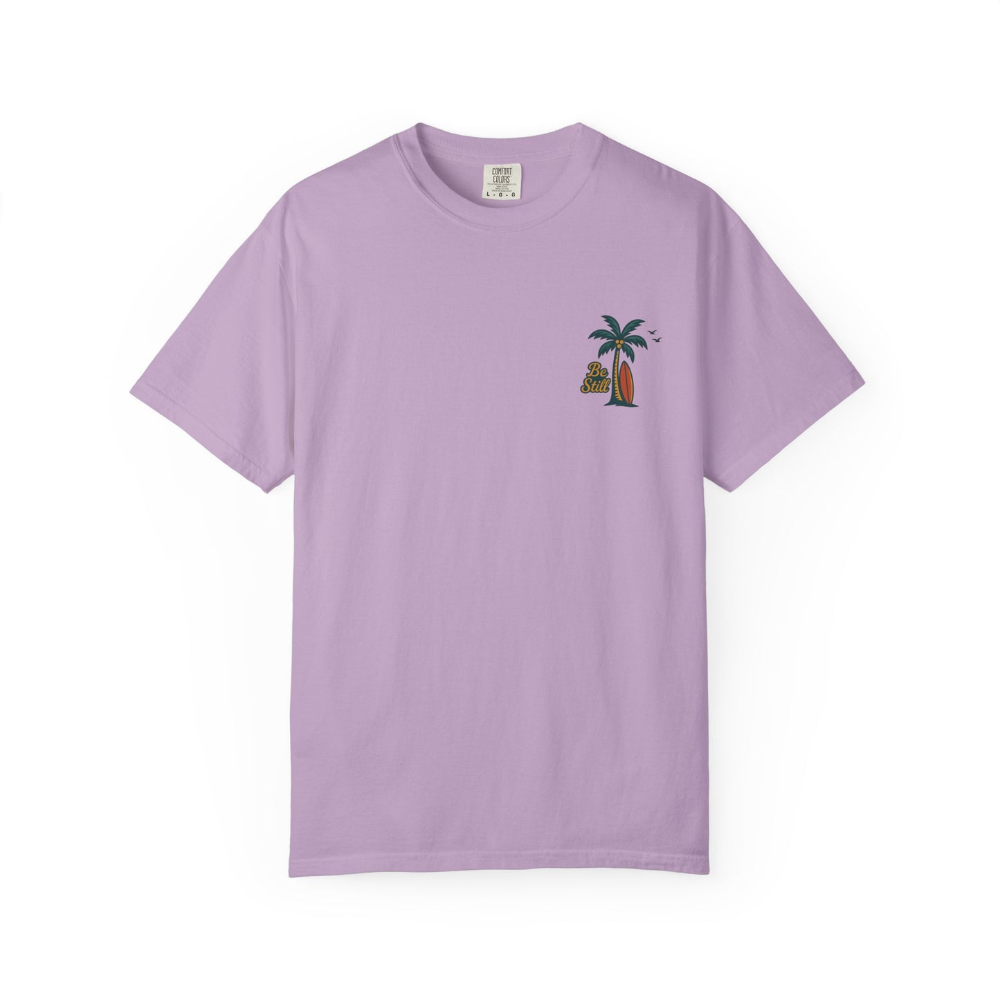 Be Still Even The Wind and Waves Obey Him - Comfort Colors | Unisex Adult T-Shirt