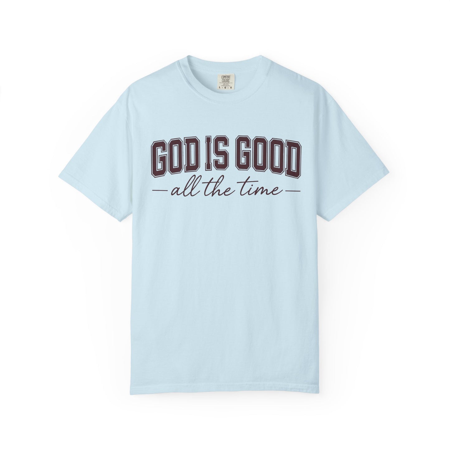 God is Good Comfort Colors | Unisex Adult T-Shirt
